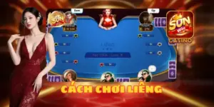 CÁCH CHƠI LIÊNG SUNWIN